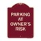 Signmission Parking at Owners Risk Heavy-Gauge Aluminum Architectural Sign, 24" x 18", BU-1824-23461 A-DES-BU-1824-23461 - alternate 1